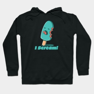 I Scream! Hoodie